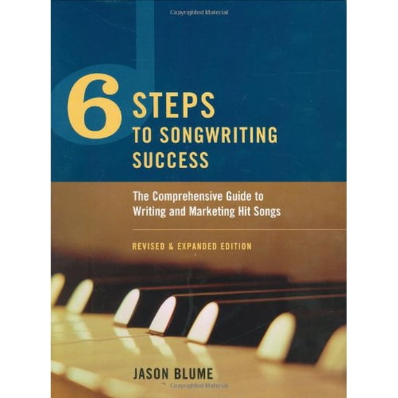 Pre-Owned Six Steps to Songwriting Success: The Comprehensive Guide to Writing and Marketing Hit Songs (Hardcover) 0823084124 9780823084128