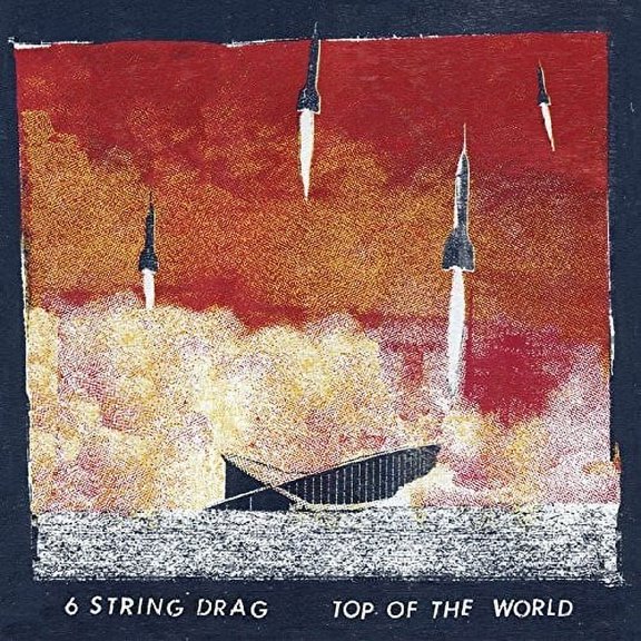 6 String Drag - Top Of The World - Rock - Vinyl