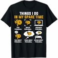 thumbnail image 1 of 6 Things I Do In My Spare Time Pickleball For Men Women T-Shirt, 1 of 5