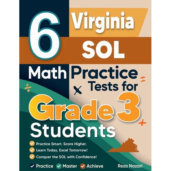 6 Virginia SOL Math Practice Tests for Grade 3 Students: A Complete Guide to Building Math Mastery and Excelling on the , (Paperback)