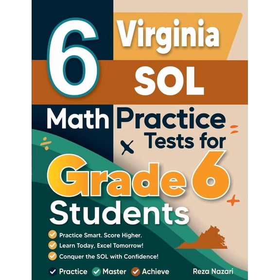 6 Virginia SOL Math Practice Tests for Grade 6 Students: A Complete Guide to Building Math Mastery and Excelling on the , (Paperback)