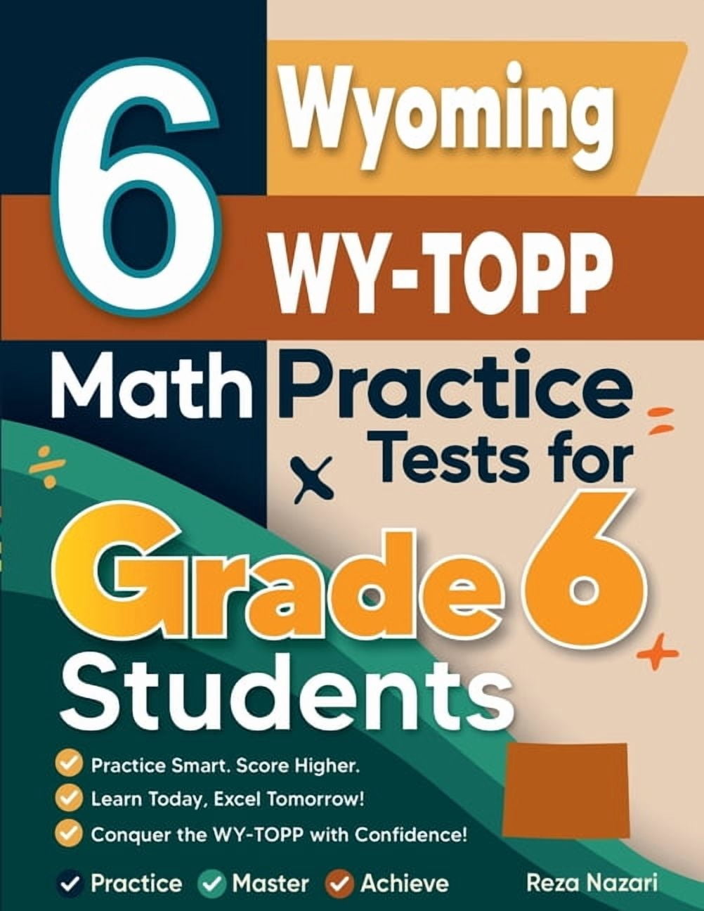 6 Wyoming WY-TOPP Math Practice Tests for Grade 6 Students: A Complete ...
