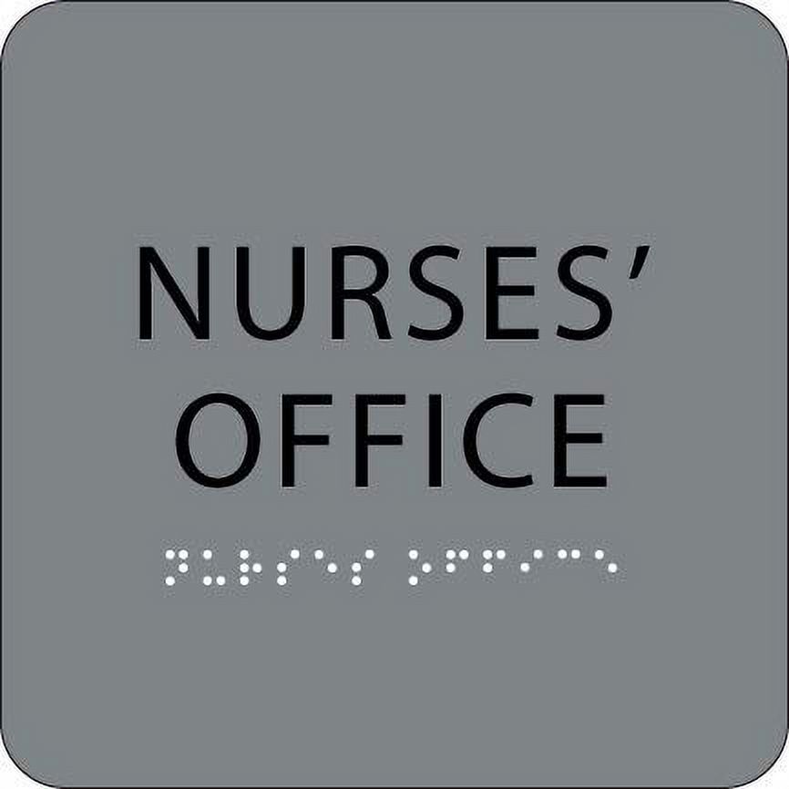  6" X6" Nurses' Office Sign Compliant Tactile Grade 2 Braille Text