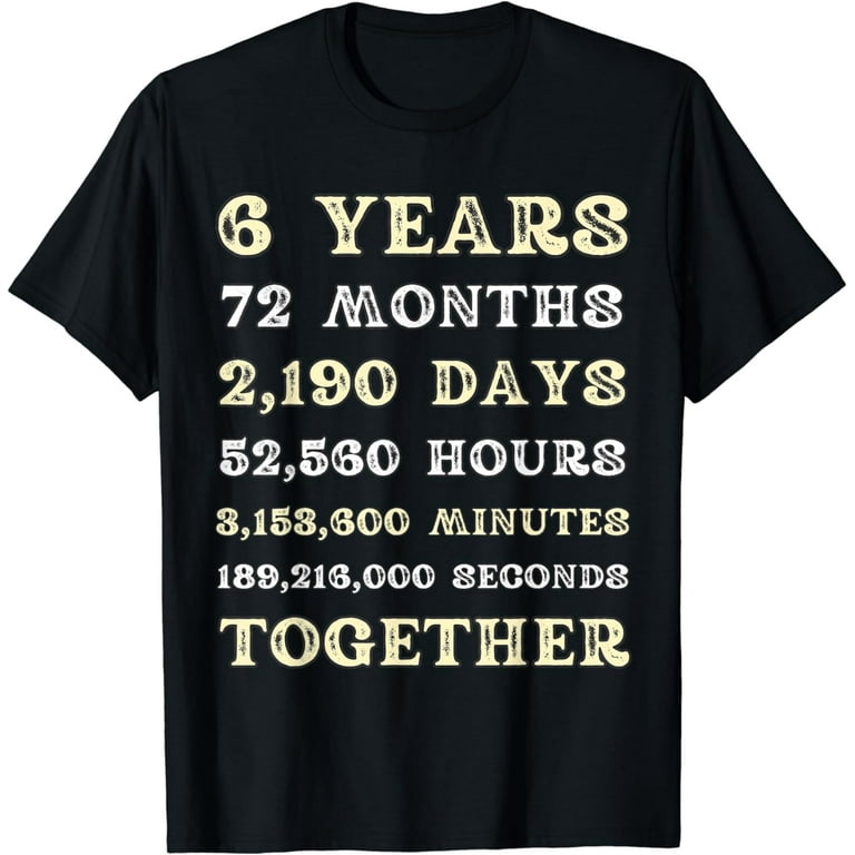 Anniversary Gift 6th - 6 Years Wedding Marriage T-Shirt Anniversary Gift 6th - 6 Years Wedding Marriage T-Shirt