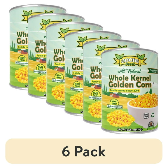 (6 pack) Goode Foods Family Owned All Natural Whole Kernel Golden Corn 15.25 oz Can