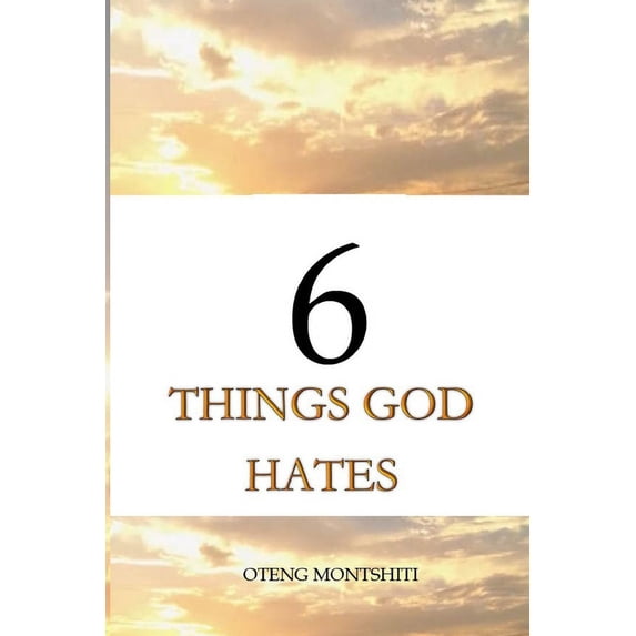6 things God hates, (Paperback)