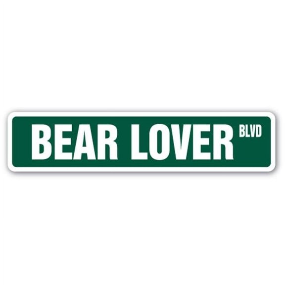 6 x 24 in. Bear Lover Aluminum Street Sign - Furry Fluffy Hunter Skin Animal