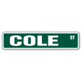 thumbnail image 1 of 6 x 24 in. Cole Street Sign, 1 of 1