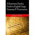 thumbnail image 1 of 6"x9" Version A Sometimes Snarky Guide to English Usage, Grammar & Punctuation: 6x9 version, (Paperback), 1 of 1