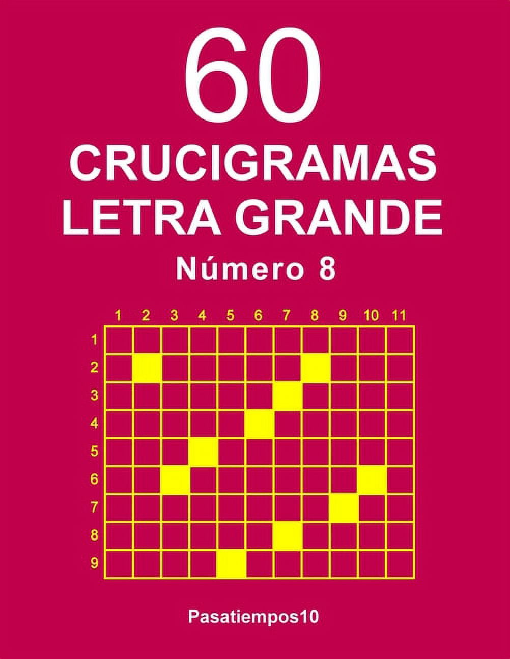 60 Crucigramas: 60 Crucigramas Letra Grande Nmero 8 (Series #8