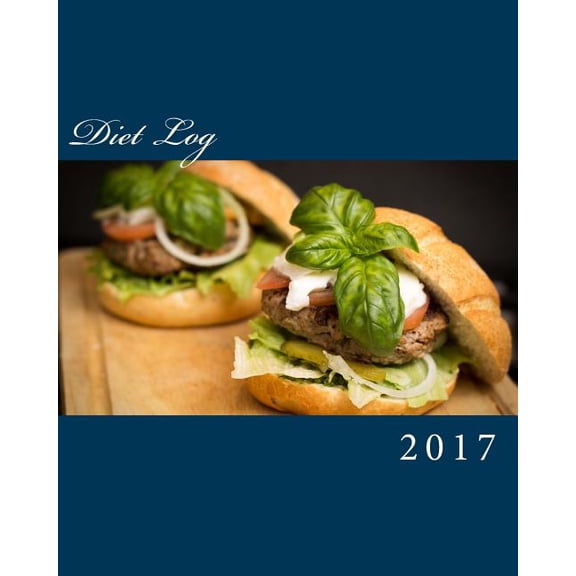 Diet Log 2017 60-Day Volume 10 Paperback 1541351312 9781541351318 Health Fitness Books
