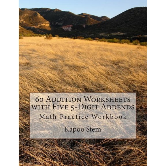 60 Days Math Addition 60 Addition Worksheets with Five 5-Digit Addends: Math Practice Workbook, Book 20, (Paperback)