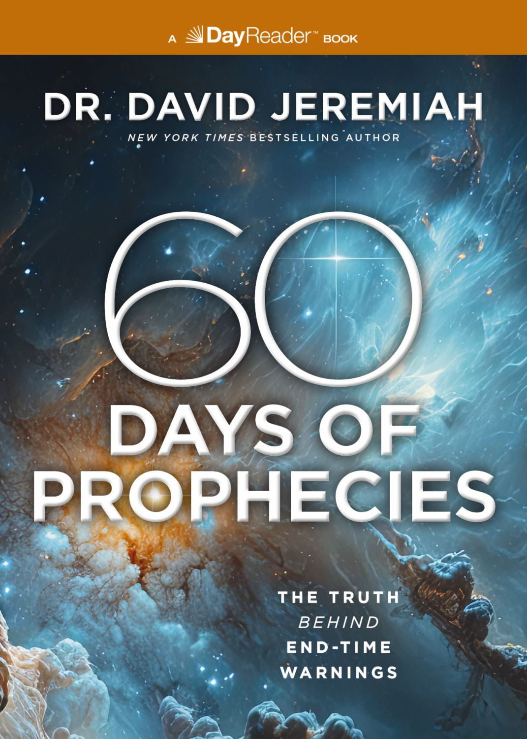 David- Jeremiah: 60 Days of Bible Prophecies: The Truth Behind End Time Warnings (Paperback)