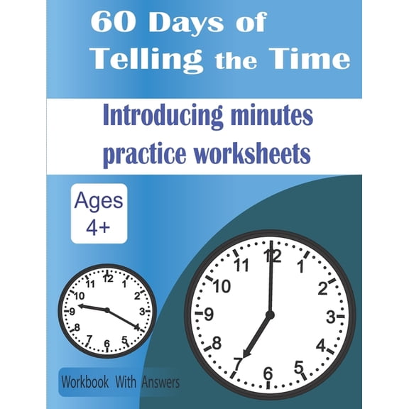 60 Days of Telling the Time: Introducing minutes practice worksheets, (Paperback)
