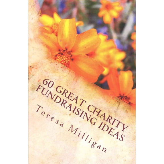 60 Great Charity Fundraising Ideas