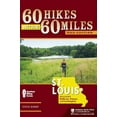 thumbnail image 1 of 60 Hikes Within 60 Miles: 60 Hikes Within 60 Miles: St. Louis: Including Sullivan, Potosi, and Farmington (Paperback), 1 of 9