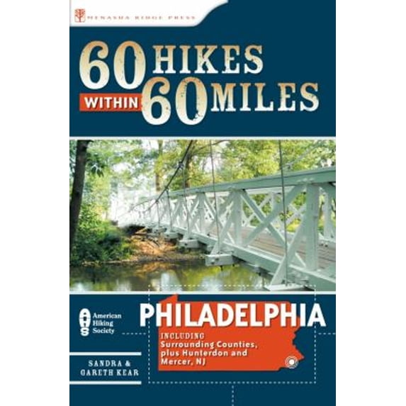 Pre-Owned 60 Hikes Within 60 Miles: Philadelphia: Including Surrounding Counties and Hunterdon and Mercer, NJ, 9780897325721, 0897325729, Paperback,