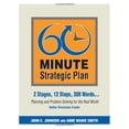 thumbnail image 1 of Pre-Owned 60 Minute Strategic Plan: 2 Stages, 12 Steps, 300 Words... Planning and Problem Solving for the Real World (Paperback) 0978645200 9780978645205, 1 of 1