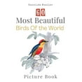 thumbnail image 1 of 60 Most Beautiful Birds of the World Picture Book: 60 Bird Pictures for Seniors with Alzheimer's and Dementia Patients. , (Paperback), 1 of 1