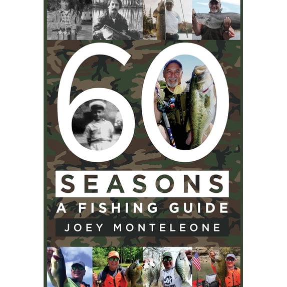 60 Seasons: a fishing guide, (Hardcover)
