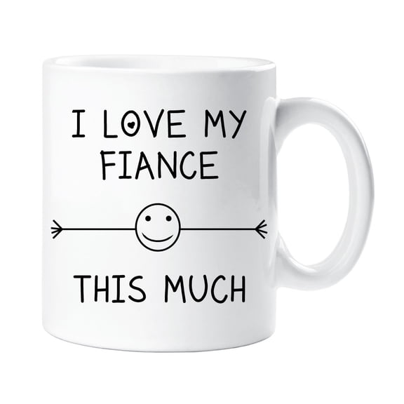 60 Second Makeover I Love My Fiance This Much Mug Engagement Valentines Birthday Gift Christmas Novelty Humour Funny