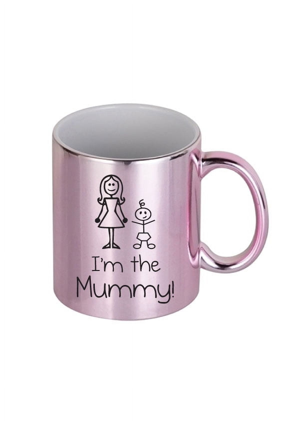 60 Second Makeover I'm The Mummy Mug Pink Chrome Family Present New Mumy Mum New Baby Gift Cup Ceramic