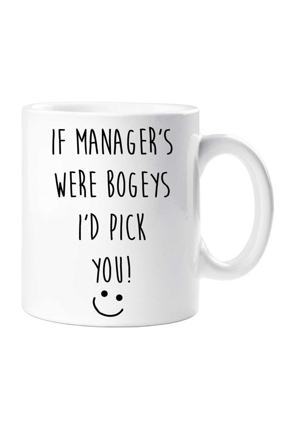 If Manager's Were Bogeys I'd Pick You Mug Funny Mothers Day Birthday Christmas Gift Present