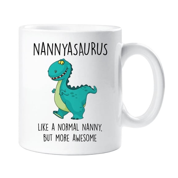 60 Second Makeover Nannyaurus Mug Nanny Dinosaur Funny Mug Present Birthday Christmas
