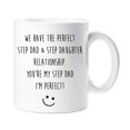 thumbnail image 1 of 60 Second Makeover Step Dad Step Daughter Mug Perfect Relationship Funny Mug Fathers Day I Am Perfect, 1 of 1