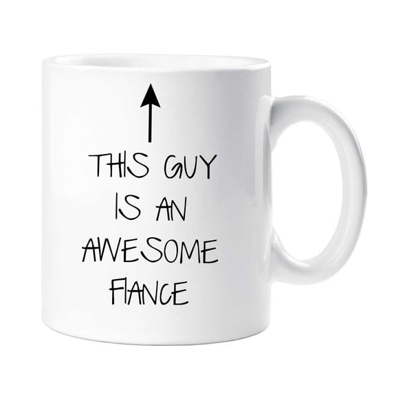 60 Second Makeover This Guy Is An Awesome Fiance Mug Valentines Day Present Birthday Christmas