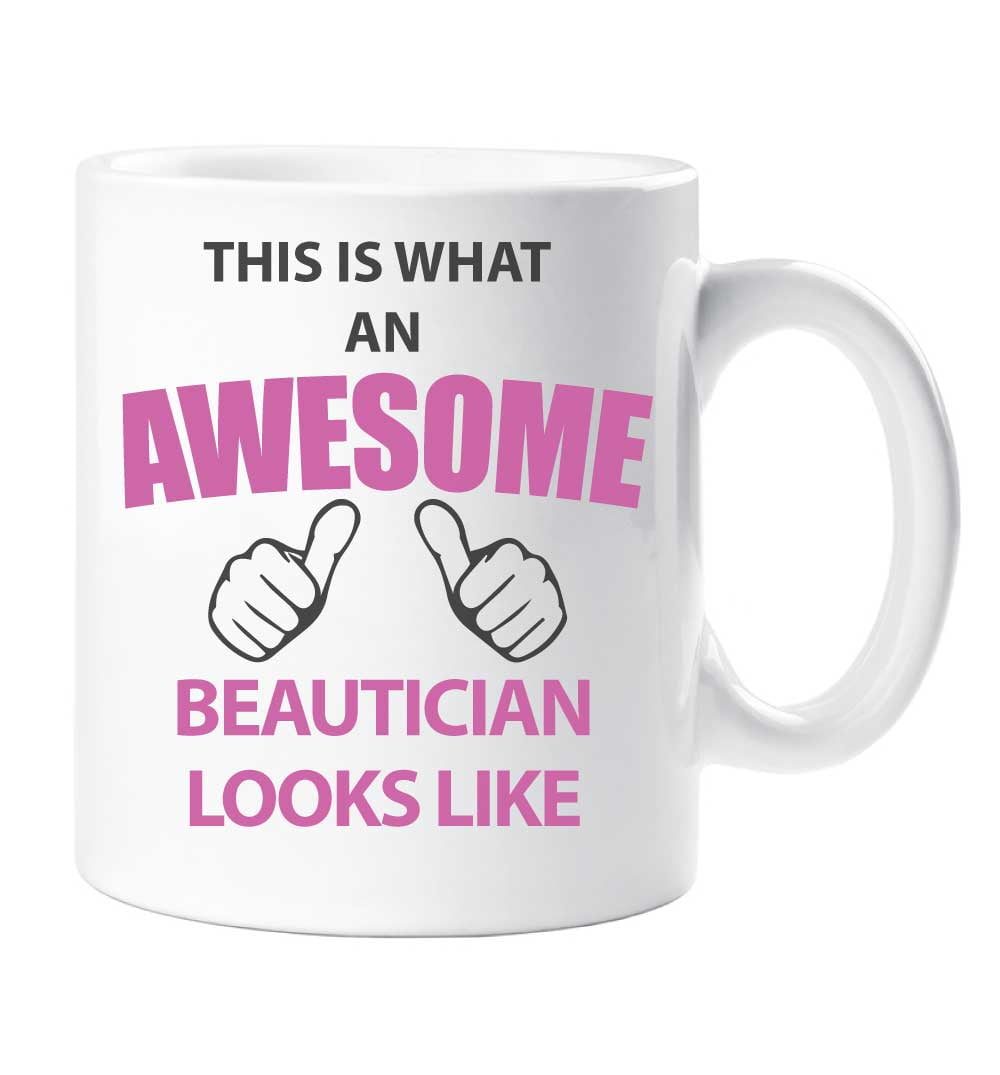 60 Second Makeover® Mug Inscription This Is What An Awesome Beautician