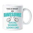 thumbnail image 1 of 60 Second Makeover This Is What An Awesome Social Worker Looks Like Mug Urban Dictionary Birthday Christmas, 1 of 1