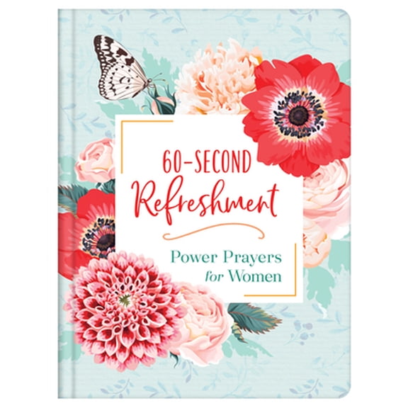 Pre-Owned 60-Second Refreshment: Power Prayers for Women (Hardcover) 1643527630 9781643527635