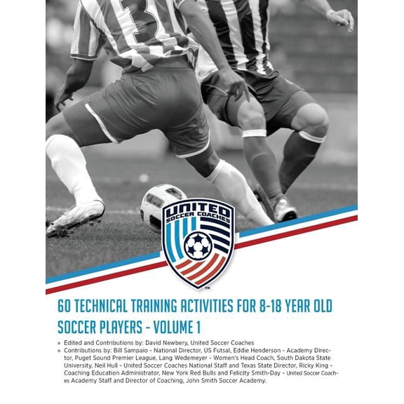 60 Technical Training Activities for 8-18 Year Old Soccer Players