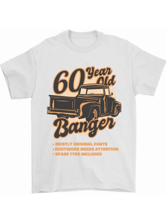 60 Year Old Banger Birthday 60Th Year Old T-Shirt WHITE Unisex S-5XL Hot Trending Shirt, Vintage Birthday Gift