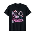 thumbnail image 1 of 60 Year Old Gifts 60 & Fabulous 60th Birthday For Women Girl T-Shirt, 1 of 3