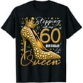 thumbnail image 1 of 60 Year Old Gifts High Heels Stepping Into My 60th Birthday T-Shirt100% cotton, 1 of 5