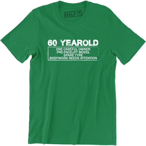 60 Year Old One Careful Owner Bodywork Need Attention Men's T-Shirt
