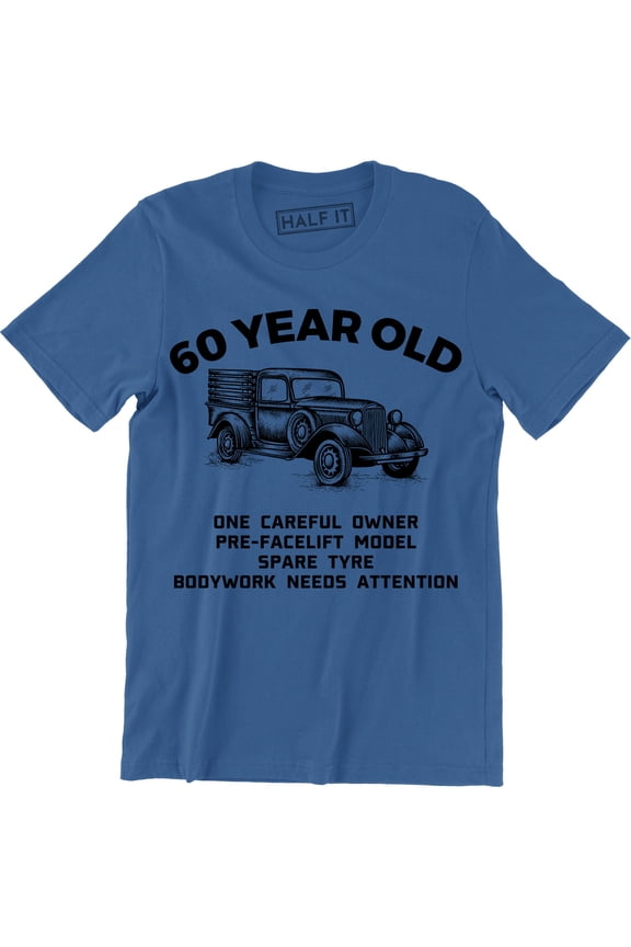 60 Year Old One Careful Owner Men's Funny birthday fashion T-Shirt