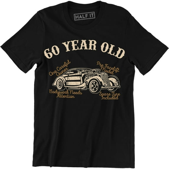 60 Year Old One Careful Owner Spare Tire Included Classic Car Men's T-Shirt