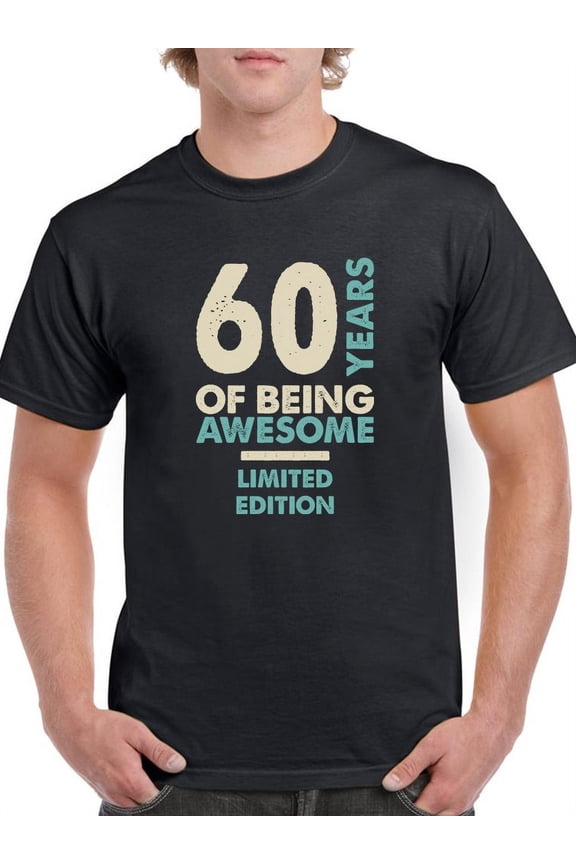 60 Years Being Limited Edition Men T-Shirt, Male XX-Large