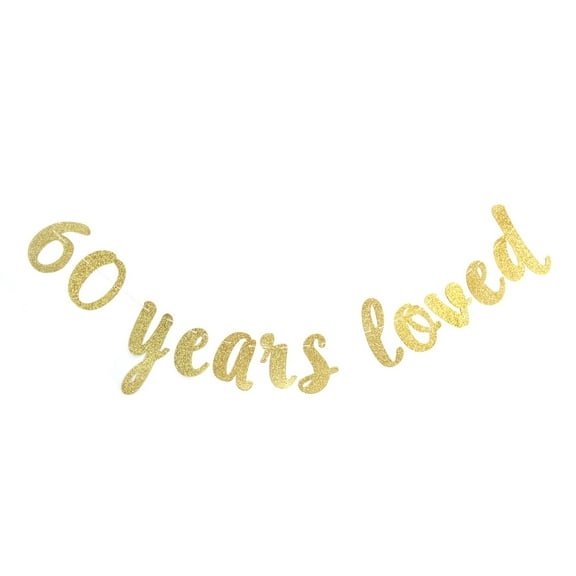 60 Years Loved Banner - Happy 60th Birthday/Wedding Anniversary Party Decorations