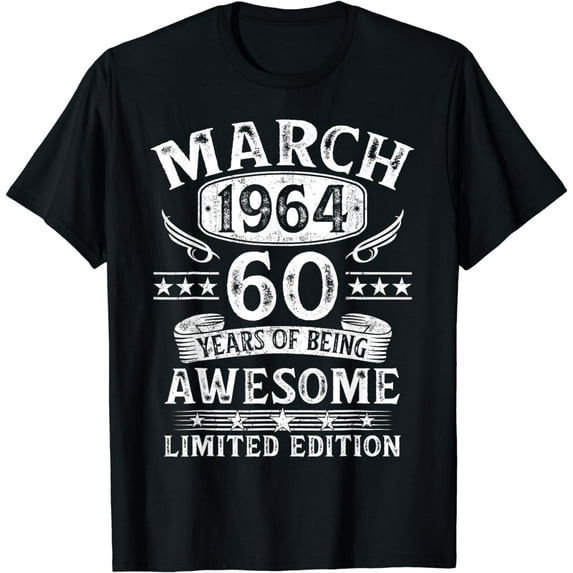 60 Years Old Awesome Since March 1964 60th Birthday Gifts T-Shirt