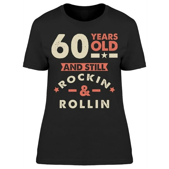 60 Years Old Women's T-shirt