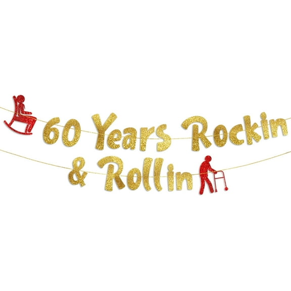60 Years Rockin & Rollin Gold Glitter Banner - Happy 60th Birthday Party Banner - 60th Birthday Party Decorations and Supplies - 60th Wedding Anniversary Decorations