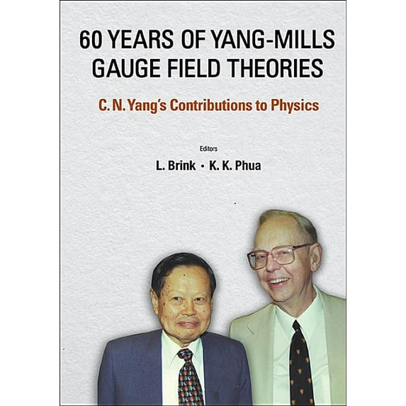 60 Years of Yang-Mills Gauge Field Theories, (Hardcover)