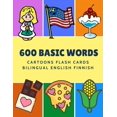 thumbnail image 1 of 600 Basic Words Cartoons Flash Cards Bilingual English Finnish: Easy learning baby first book with card games like ABC alphabet Numbers Animals to pra, 1 of 1
