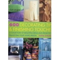 thumbnail image 1 of Pre-Owned 600 Decorating Tips & Finishing Touches: A Collection of Beautiful Ideas and Projects to Transform Your Living Spaces (Paperback) 0681032634 9780681032637, 1 of 1