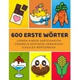 thumbnail image 1 of 600 Erste Wörter Lernen Kinder Karteikarten Vokabeln Deutsche ukrainisch Visuales Wörterbuch: Leichter lernen spielerisch großes bilinguale Bildwörterbuch kinderbücher für Babys Kleinkinder Fremdsprac, 1 of 1