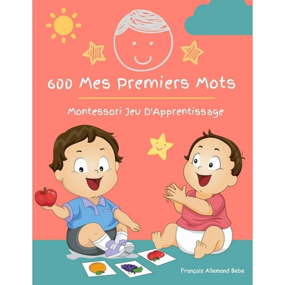 600 Mes Premiers Mots Montessori Jeu D'Apprentissage Français Allemand Bebe: Collector cartes pour apprendre l'alphabet, animaux, nombres, formes couleurs imagier cartes flash pour enfant. Jouets éduc